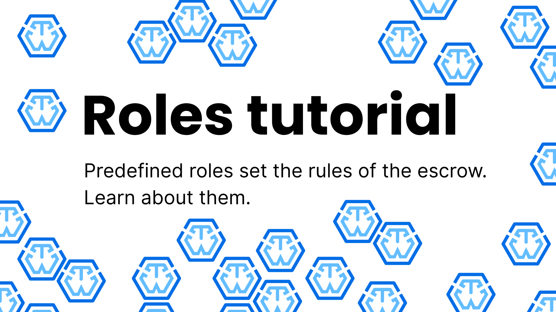 Understanding Roles in Trustless Work